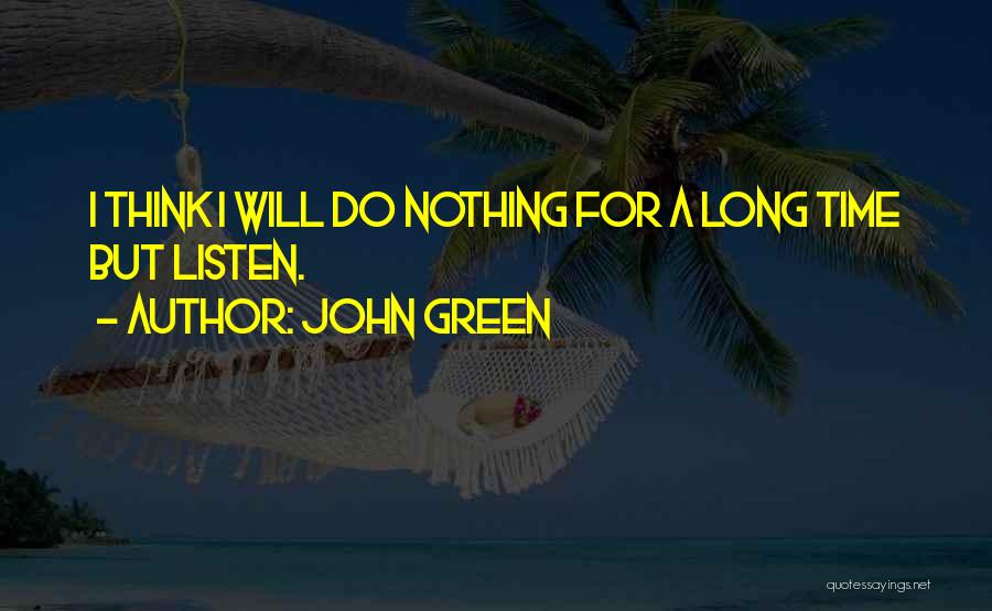 Time John Green Quotes By John Green