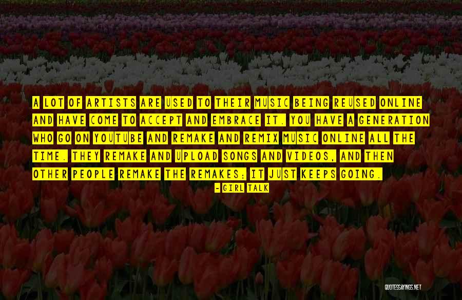 Time Keeps Going Quotes By Girl Talk Time Keeps Going Quotes By Girl Talk