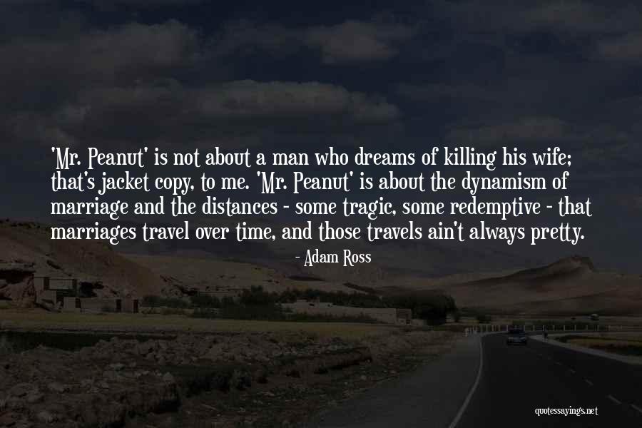 Time Killing Me Quotes By Adam Ross Time Killing Me Quotes By Adam Ross