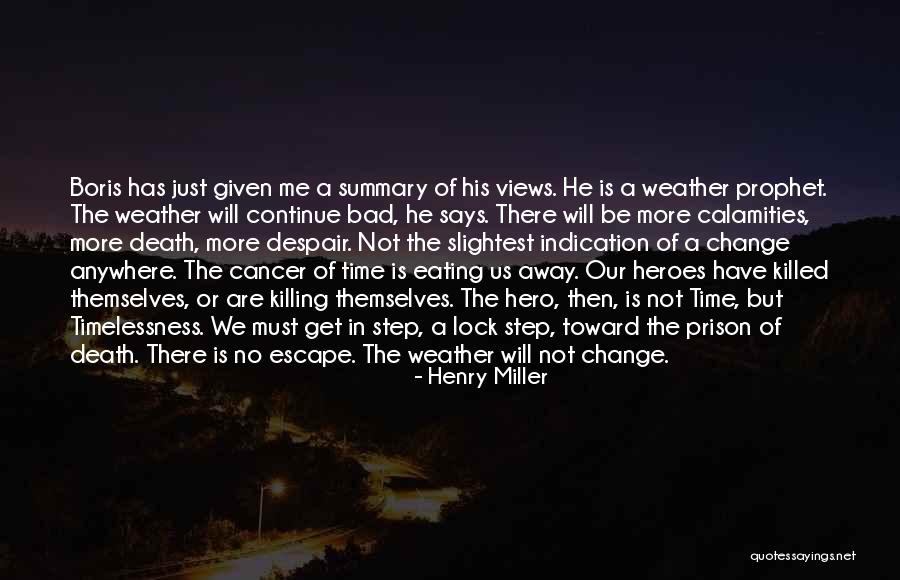 Time Killing Me Quotes By Henry Miller Time Killing Me Quotes By Henry Miller