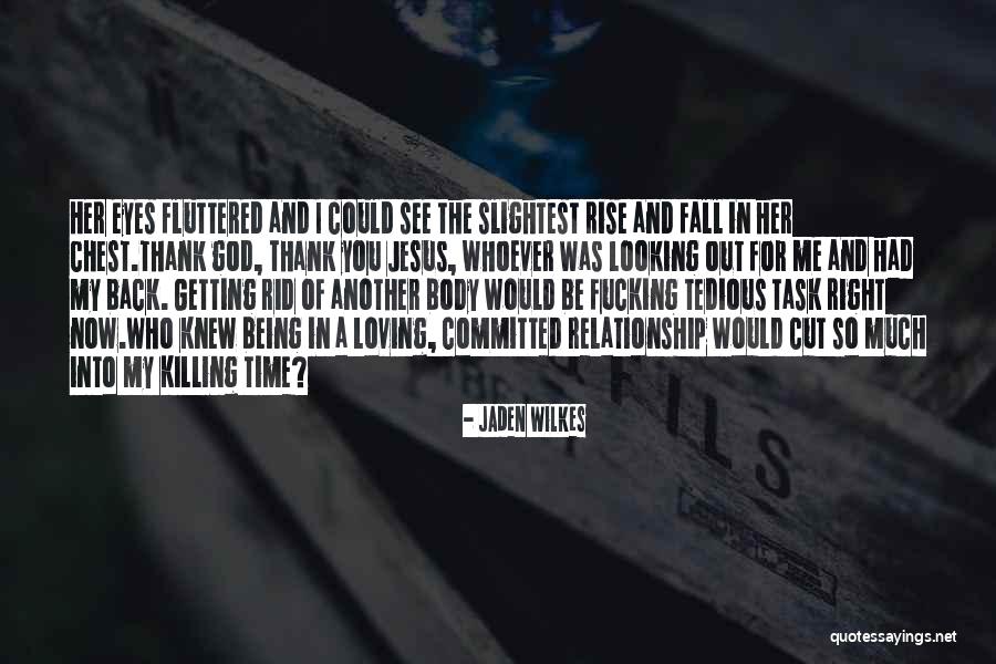 Time Killing Me Quotes By Jaden Wilkes Time Killing Me Quotes By Jaden Wilkes
