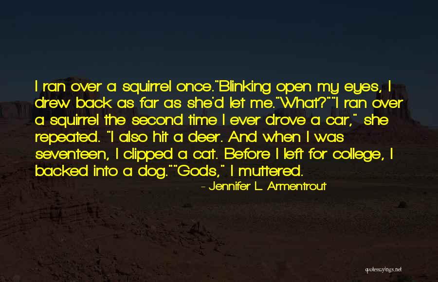 Time Killing Me Quotes By Jennifer L. Armentrout Time Killing Me Quotes By Jennifer L. Armentrout