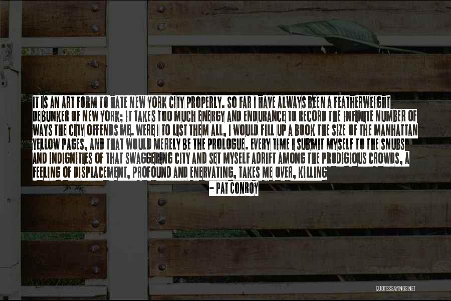 Time Killing Me Quotes By Pat Conroy Time Killing Me Quotes By Pat Conroy