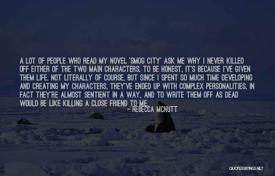 Time Killing Me Quotes By Rebecca McNutt Time Killing Me Quotes By Rebecca McNutt