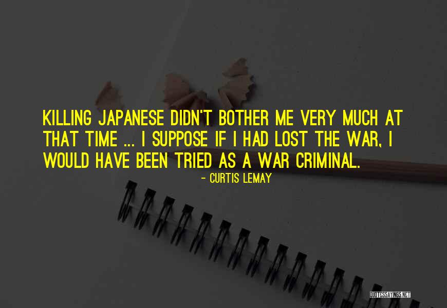 Time Killing Quotes By Curtis LeMay