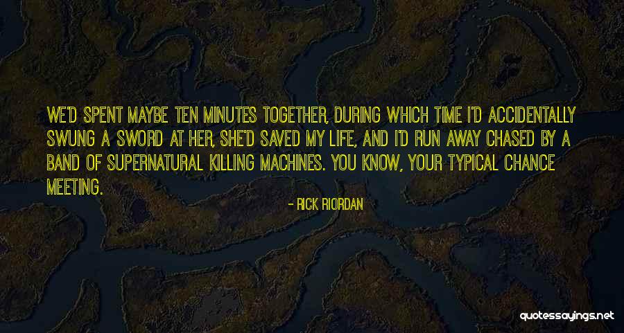 Time Killing Quotes By Rick Riordan