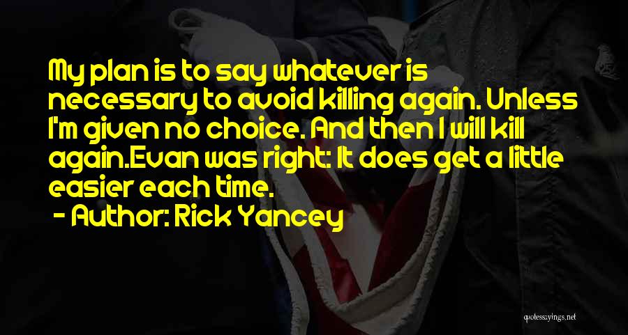 Time Killing Quotes By Rick Yancey