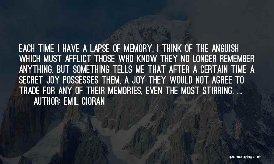 Time Lapse Quotes By Emil Cioran