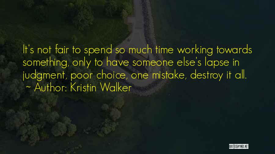 Time Lapse Quotes By Kristin Walker