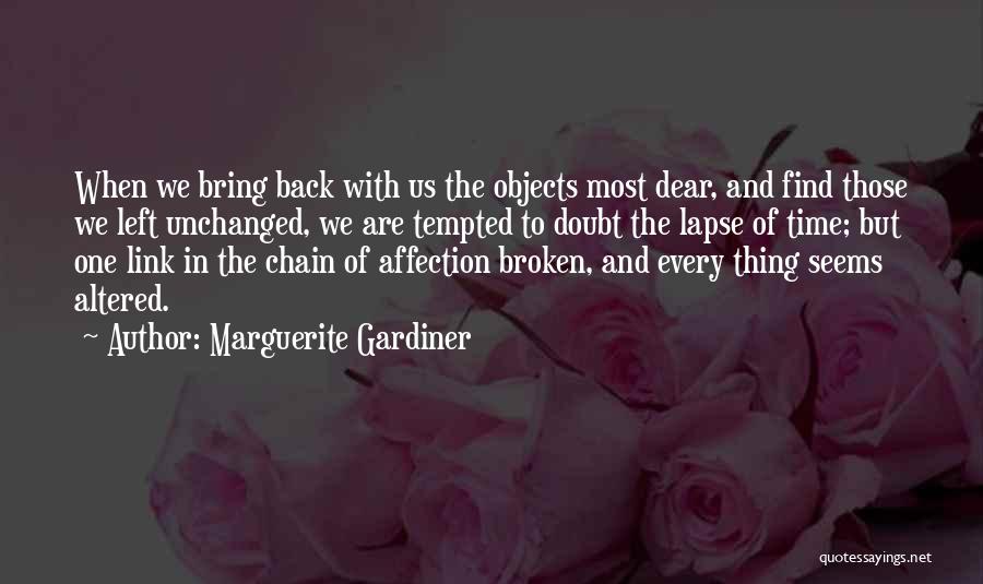 Time Lapse Quotes By Marguerite Gardiner