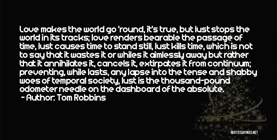 Time Lapse Quotes By Tom Robbins