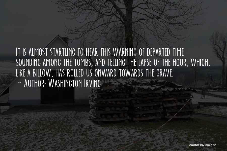 Time Lapse Quotes By Washington Irving