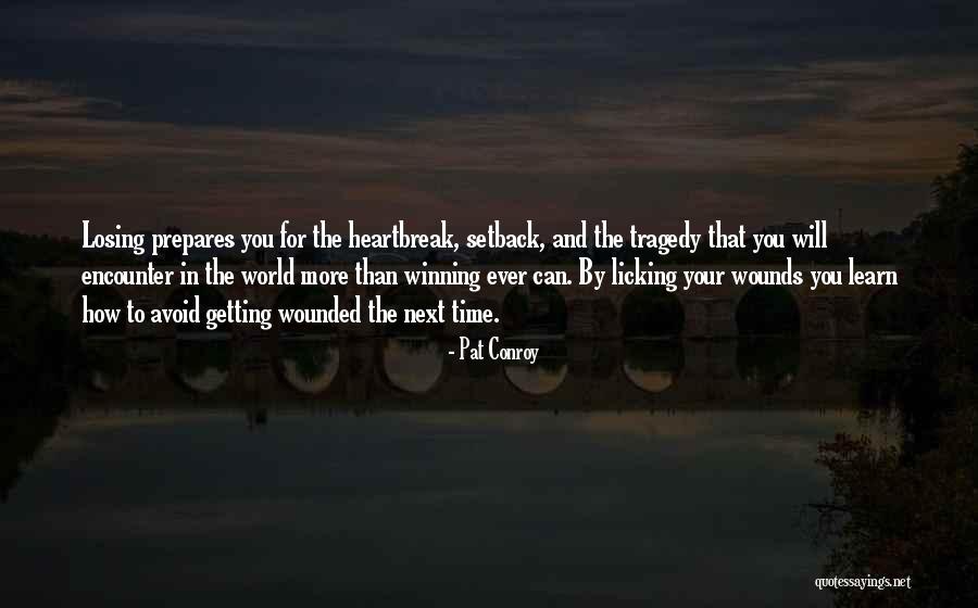 Time Learn Quotes By Pat Conroy Time Learn Quotes By Pat Conroy