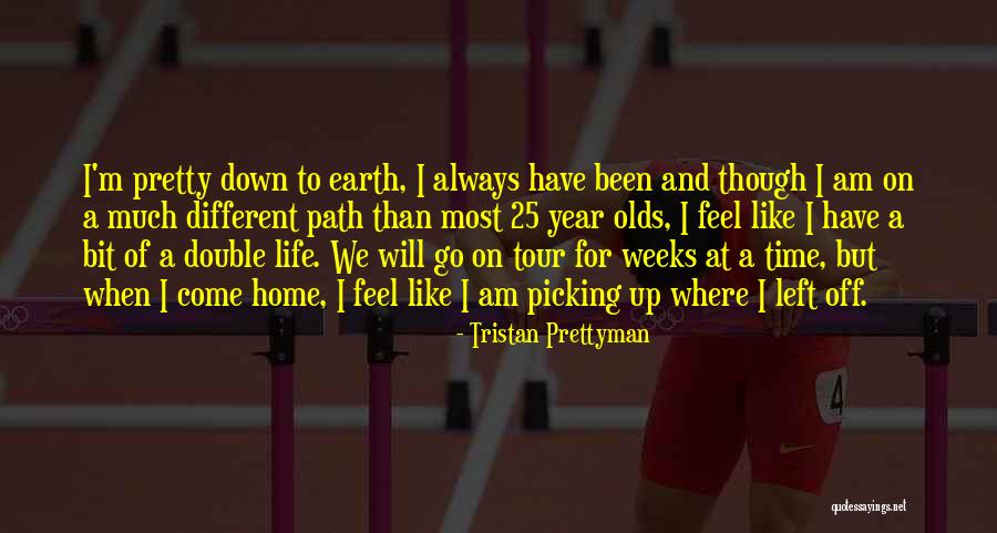 Time Left On Earth Quotes By Tristan Prettyman Time Left On Earth Quotes By Tristan Prettyman