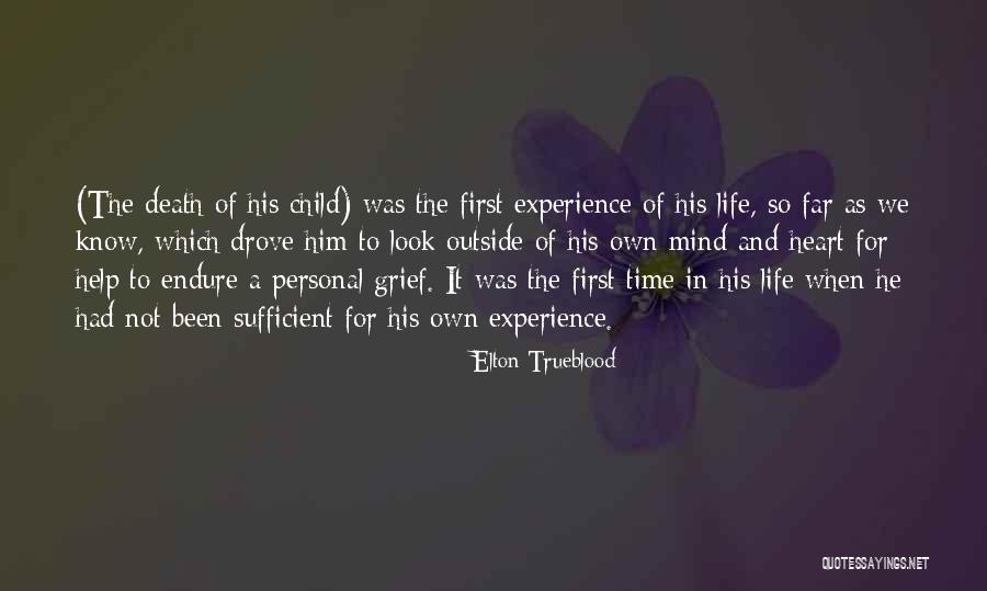 Time Life And Death Quotes By Elton Trueblood