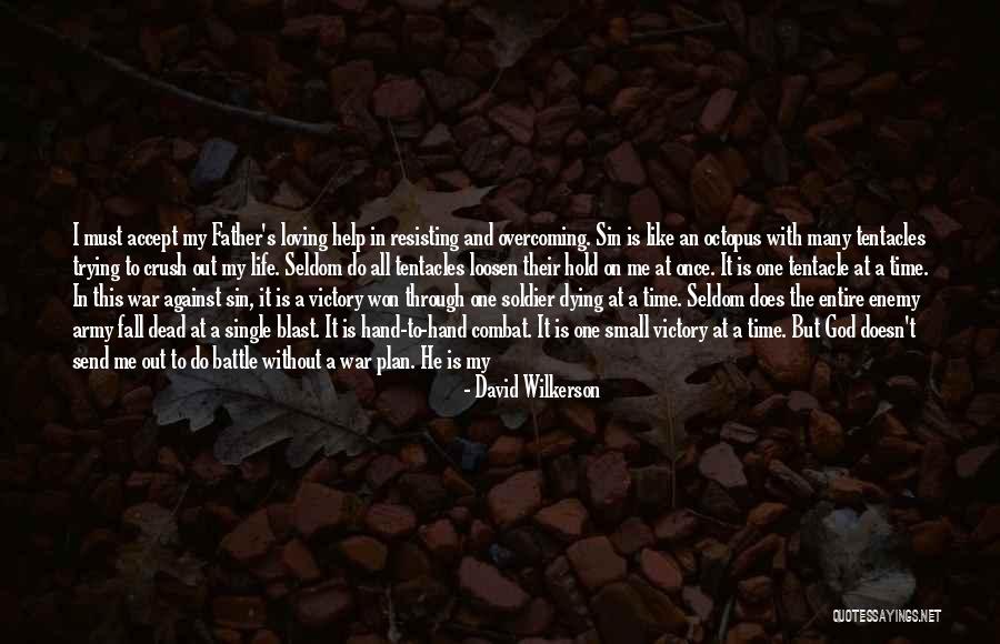 Time Life S Victory Quotes By David Wilkerson Time Life S Victory Quotes By David Wilkerson