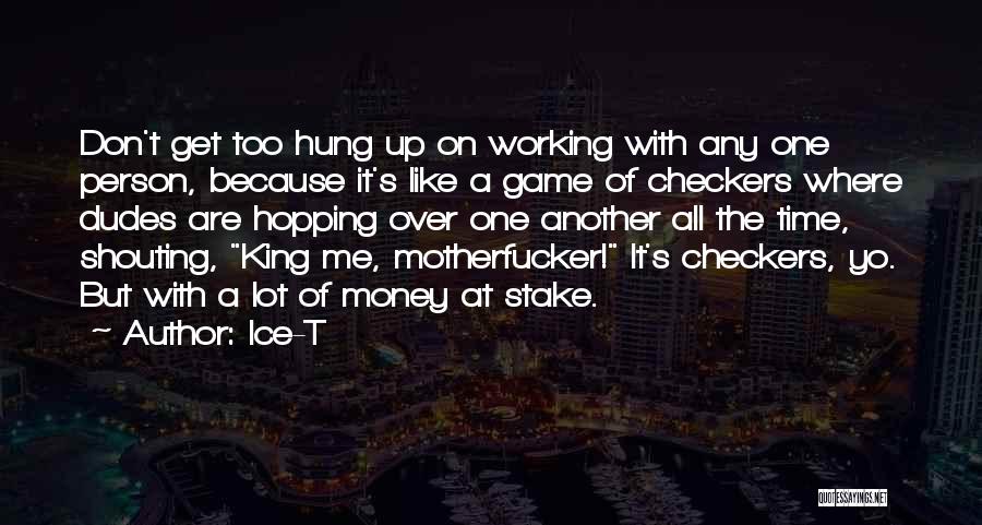 Time Like Money Quotes By Ice-T