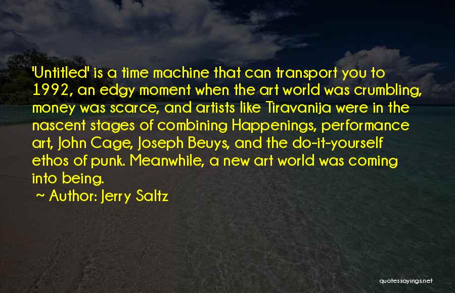 Time Like Money Quotes By Jerry Saltz