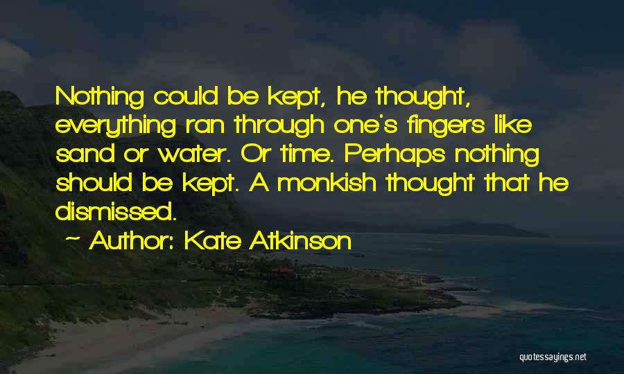 Time Like Sand Quotes By Kate Atkinson