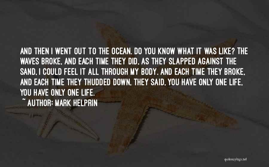 Time Like Sand Quotes By Mark Helprin
