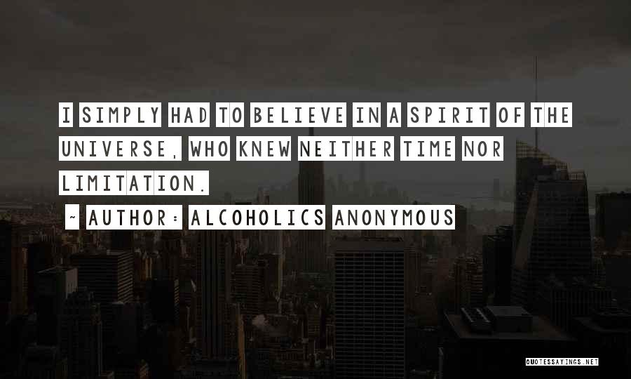 Time Limitation Quotes By Alcoholics Anonymous