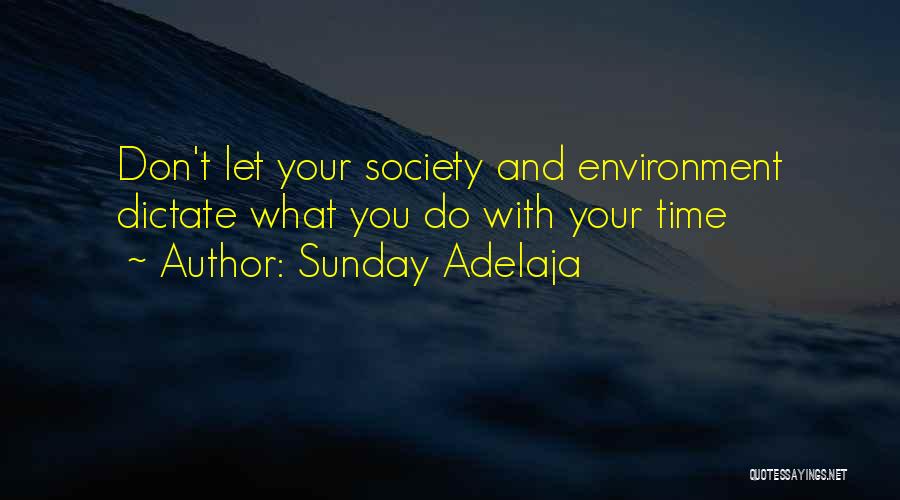 Time Limitation Quotes By Sunday Adelaja