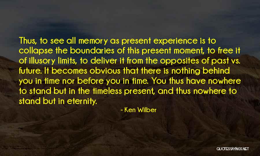 Time Limits Quotes By Ken Wilber