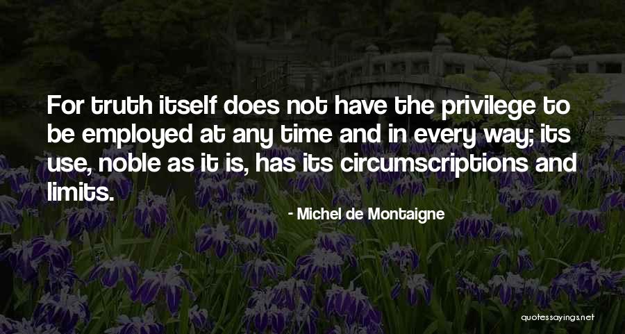 Time Limits Quotes By Michel De Montaigne Time Limits Quotes By Michel De Montaigne