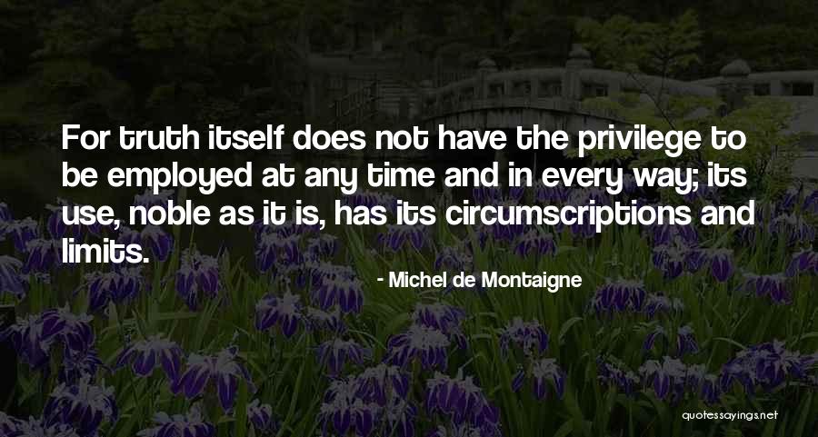 Time Limits Quotes By Michel De Montaigne