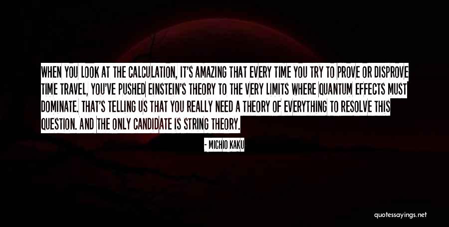 Time Limits Quotes By Michio Kaku