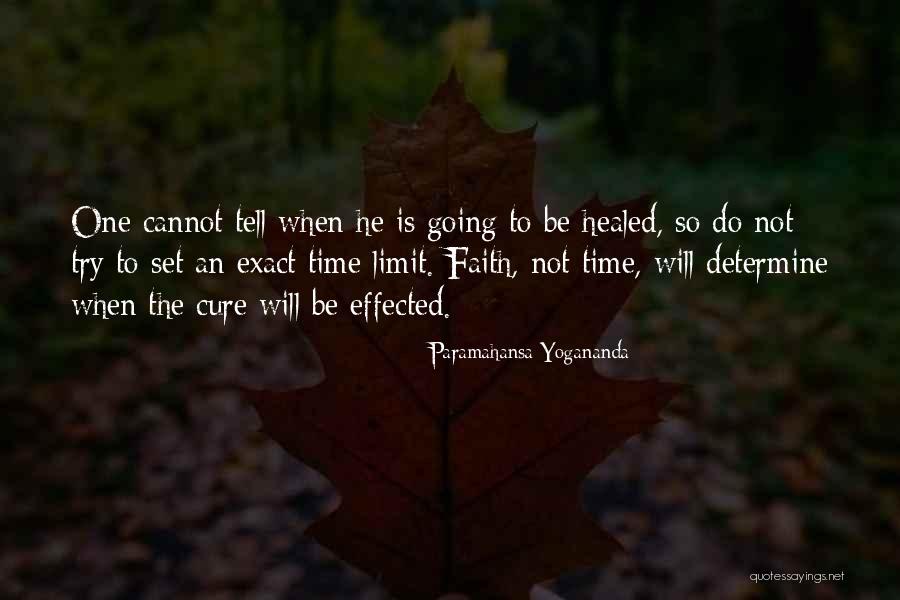 Time Limits Quotes By Paramahansa Yogananda