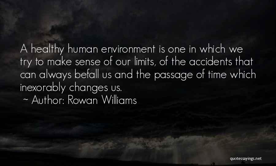 Time Limits Quotes By Rowan Williams