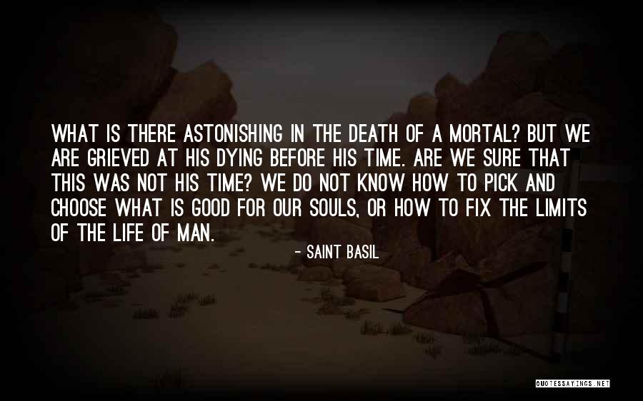 Time Limits Quotes By Saint Basil