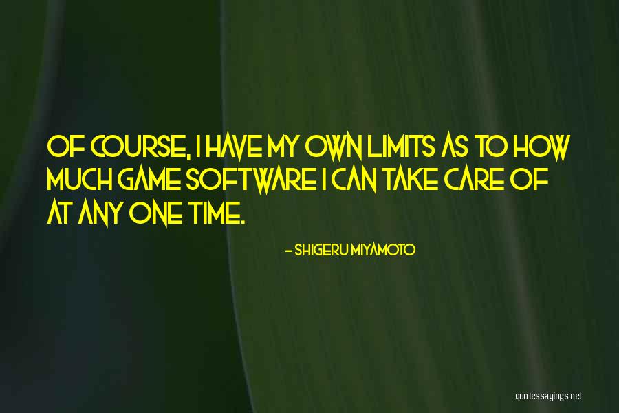 Time Limits Quotes By Shigeru Miyamoto