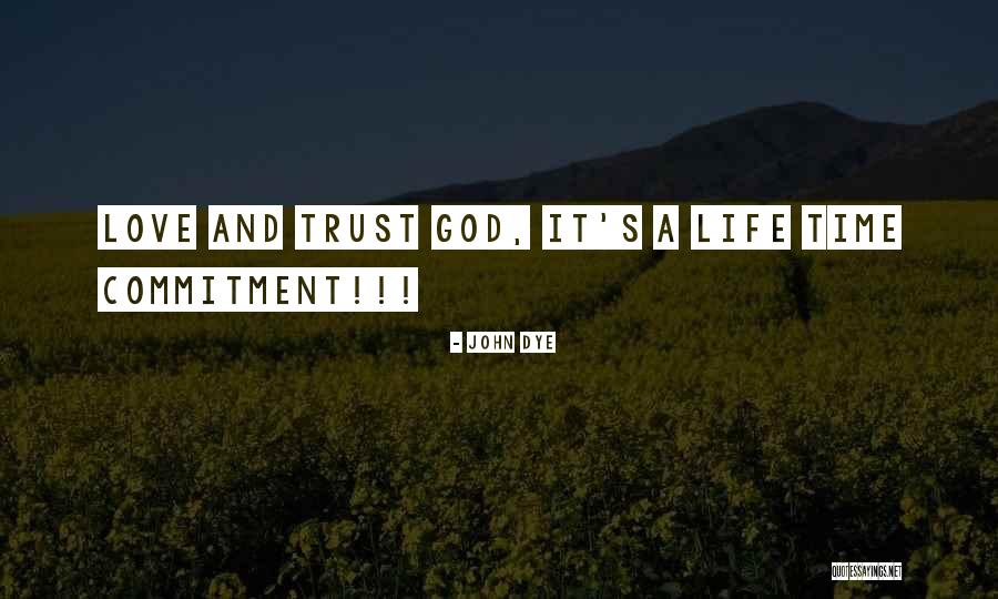 Time Love Bible Quotes By John Dye Time Love Bible Quotes By John Dye