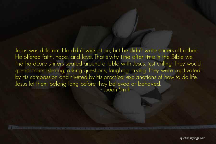 Time Love Bible Quotes By Judah Smith Time Love Bible Quotes By Judah Smith