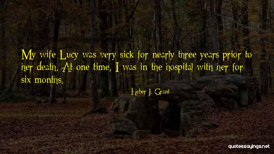 Time Lucy Quotes By Heber J. Grant