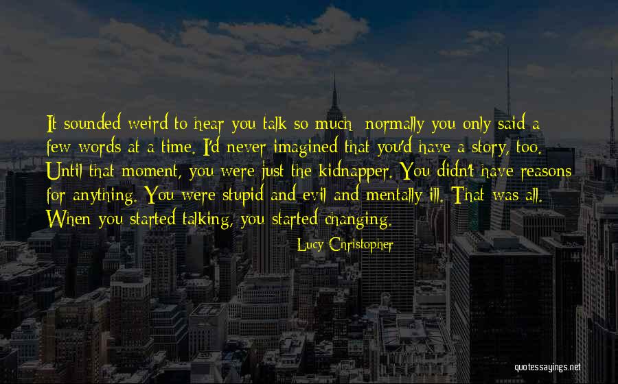 Time Lucy Quotes By Lucy Christopher