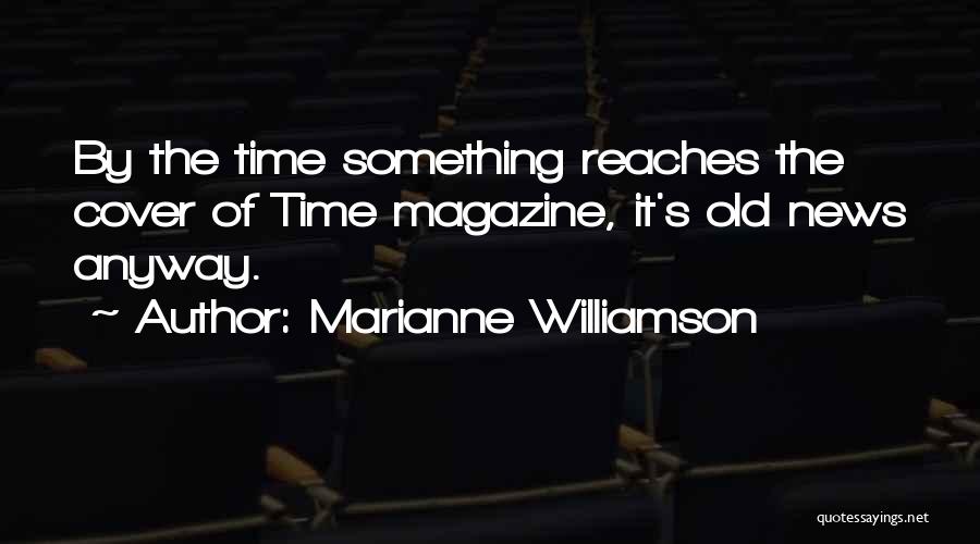 Time Magazine Best Quotes By Marianne Williamson