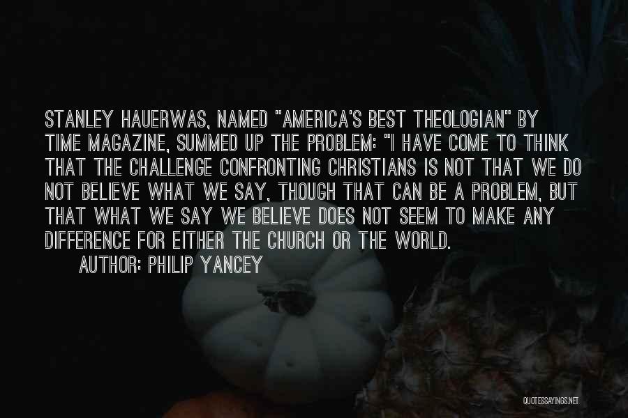 Time Magazine Best Quotes By Philip Yancey