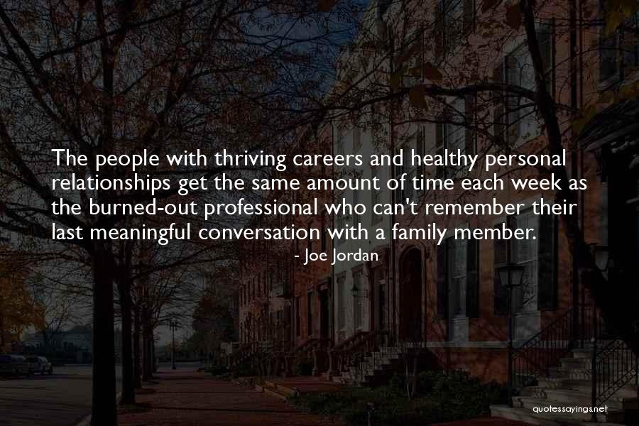 Time Management And Priorities Quotes By Joe Jordan Time Management And Priorities Quotes By Joe Jordan