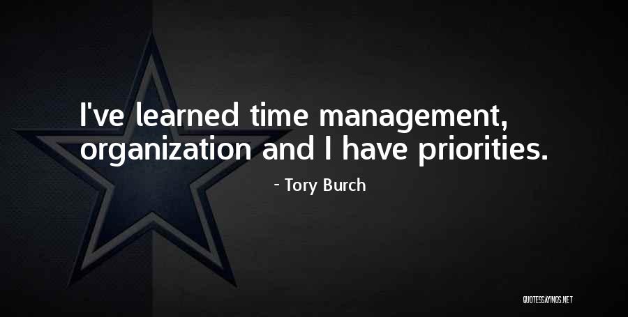 Time Management And Priorities Quotes By Tory Burch Time Management And Priorities Quotes By Tory Burch