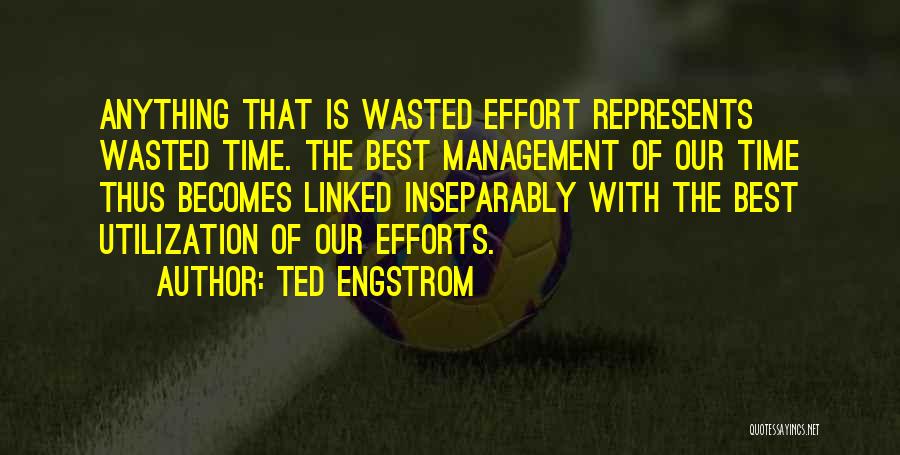 Time Management Best Quotes By Ted Engstrom