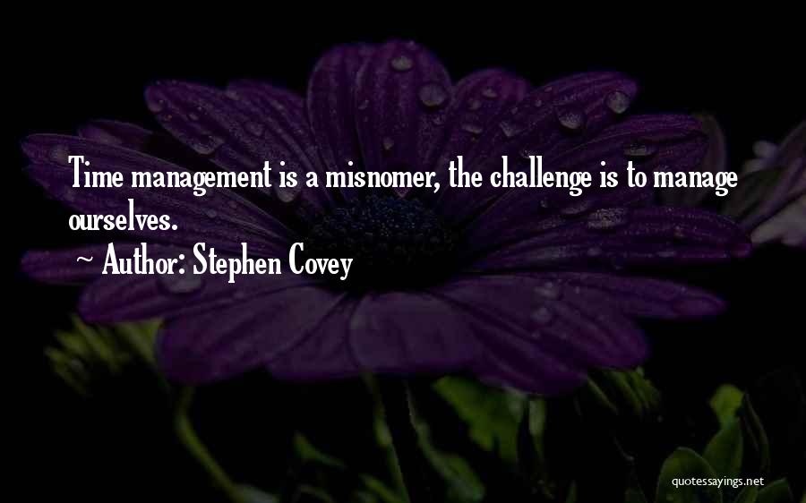 Time Management By Stephen Covey Quotes By Stephen Covey