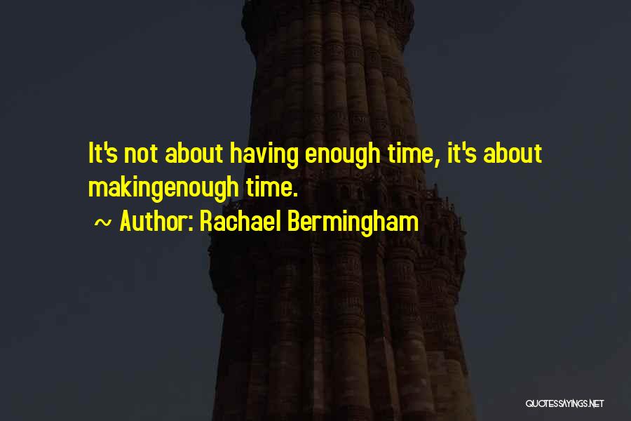 Time Management Inspirational Quotes By Rachael Bermingham