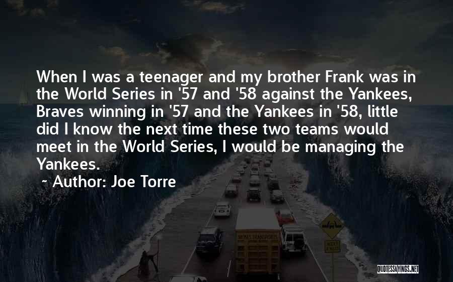 Time Managing Quotes By Joe Torre