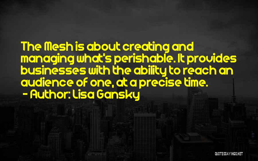 Time Managing Quotes By Lisa Gansky