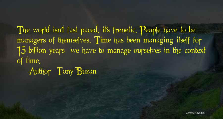 Time Managing Quotes By Tony Buzan