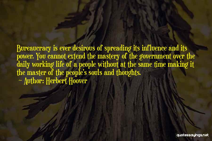 Time Mastery Quotes By Herbert Hoover