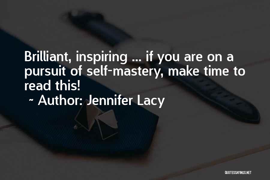 Time Mastery Quotes By Jennifer Lacy